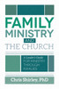 Family Ministry and The Church