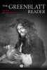 The Greenblatt Reader