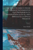 Historia De Méjico Desde Los Primeros Movimientos Que Prepararon Su Independencia En El Año 1808 Hasta La Época Presente; Volume 2