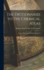 The Dictionaries to The Chemical Atlas