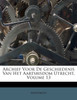 Archief Voor De Geschiedenis Van Het Aartsbisdom Utrecht, Volume 13