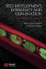 Seed Development, Dormancy and Germination