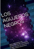 LOS AGUJEROS NEGROS DESCUBRIENDO LOS MONSTRUOS DEL UNIVERSO  Espacio-tiempo, luz y gravitación