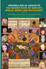 Volume II. THE BANNED BOOK OF SORCERY, SPELLS, MAGIC AND WITCHCRAFT