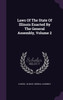 Laws Of The State Of Illinois Enacted By The General Assembly, Volume 2
