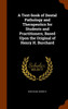 A Text-book of Dental Pathology and Therapeutics for Students and Practitioners, Based Upon the Original of Henry H. Burchard