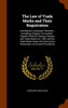 The Law of Trade Marks and Their Registration