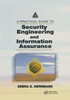 A Practical Guide to Security Engineering and Information Assurance