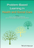 Problem Based Learning in Health and Social Care