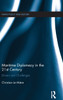 Maritime Diplomacy in the 21st Century