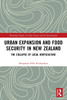 Urban Expansion and Food Security in New Zealand