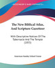 The New Biblical Atlas, And Scripture Gazetteer