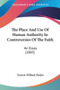 The Place And Use Of Human Authority In Controversies Of The Faith