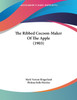 The Ribbed Cocoon-Maker Of The Apple (1903)