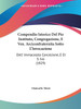 Compendio Istorico Del Pio Instituto, Congregazione, E Ven. Arciconfraternita Sotto L'Invocazione