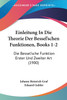 Einleitung In Die Theorie Der Bessel'schen Funktionen, Books 1-2