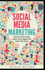 Social Media Marketing - Ultimate User Guide to Facebook, Instagram,  YouTube, Blogging, Twitter, LinkedIn, TikTok, Pinterest