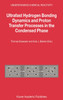 Ultrafast Hydrogen Bonding Dynamics and Proton Transfer Processes in the Condensed Phase