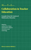 Collaboration in Teacher Education