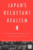 Japan's Reluctant Realism