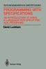 Programming with Specifications