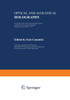 Optical and Acoustical Holography