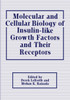 Molecular and Cellular Biology of Insulin-Like Growth Factors and Their Receptors