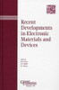 Recent Developments in Electronic Materials and Devices