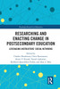 Researching and Enacting Change in Postsecondary Education