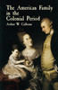 The American Family in the Colonial Period