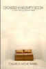 Crowded In An Empty Room - A Collection of Original Poetry by Calvin D. McHoward