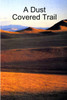 A Dust Covered Trail