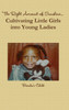 The Right Amount of Sunshine...Cultivating Little Girls into Young Ladies