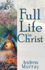 Full Life in Christ