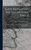 Slave Narratives South Carolina Part 2