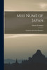 Miss Numè of Japan; a Japanese-American Romance