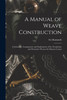 A Manual of Weave Construction