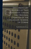 Documentary History of Yale University, Under the Original Charter of the Collegiate School of Conne