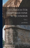 Hilfsbuch Für Dampfmaschinen-Techniker; Volume 1
