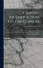 A Mining Journey Across the Great Andes