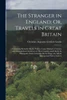 The Stranger in England; Or, Travels in Great Britain