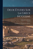 Deux études sur la Grèce moderne
