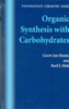 Organic Synthesis with Carbohydrates