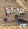 Let's Take the Battle to the Seas | The American Civil War Book Grade 5 | Children's Military Books