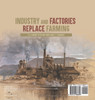 Industry and Factories Replace Farming | U.S. Economy in the mid-1800s Grade 5 | Economics