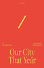 Our City That Year