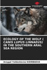 ECOLOGY OF THE WOLF ( CANIS LUPUS LINNAEUS) IN THE SOUTHERN ARAL SEA REGION