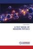 A TEXT BOOK OF MODERN PHYSICS
