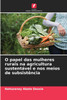 O papel das mulheres rurais na agricultura sustentável e nos meios de subsistência