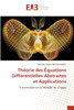 Théorie des Équations Différentielles Abstraites et Applications